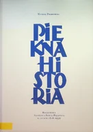 Książki o kulturze i sztuce - Piękna historia - miniaturka - grafika 1