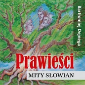Audiobooki - literatura popularnonaukowa - Prawieści. Mity Słowian - miniaturka - grafika 1