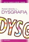 Podręczniki dla szkół wyższych - Pomóż dziecku z... dysgrafią. Praktyczny poradnik dla rodziców i pedagogów - miniaturka - grafika 1
