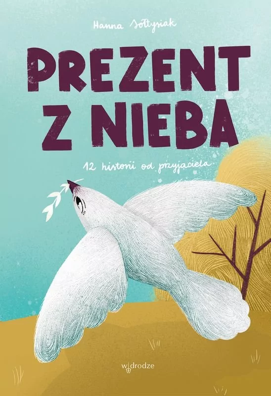 Prezent z nieba. 12 historii od przyjaciela