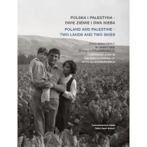 Żydowskie Muzeum Galicja Polska i Palestyna - dwie ziemie i dwa nieba praca zbiorowa