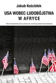 Polityka i politologia - USA wobec ludobójstwa w Afryce Jakub Kościółek - miniaturka - grafika 1