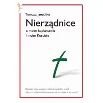 Nierządnice o moim kapłaństwie i moim Kościele Tomasz Jaeschke