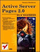 Systemy operacyjne i oprogramowanie - Active Server Pages 2.0 dla każdego - miniaturka - grafika 1