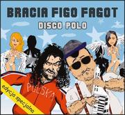 Bracia Figo Fagot Disco Polo. Edycja specjalna, CD Bracia Figo Fagot