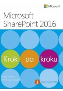 APN PROMISE Microsoft SharePoint 2016 Krok po kroku - Londer Olga M., Penelope Coventry - Aplikacje biurowe - miniaturka - grafika 2