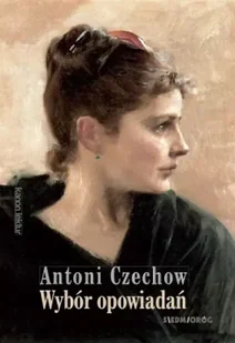 Wybór opowiadań - Czechow - Antoni Czechow - Lektury szkoła podstawowa - miniaturka - grafika 1