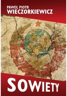 SOWIETY HISTORIA ZSRS Paweł Wieczorkiewicz - Historia Polski - miniaturka - grafika 2