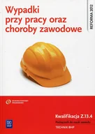 Podręczniki dla liceum - WSiP Wypadki przy pracy oraz choroby zawodowe Kwalifikacja Z.13.4 Podręcznik do nauki zawodu - Cieszkowski Tadeusz - miniaturka - grafika 1