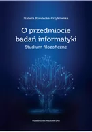 Felietony i reportaże - O przedmiocie badań informatyki Studium filozoficzne - miniaturka - grafika 1