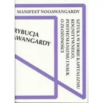 CSW ZAMEK UJAZDOWSKI Manifest Nooawangardy praca zbiorowa