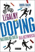 Dom i ogród - Legalny doping Naturalna dieta dla aktywnych Traczyk Dorota - miniaturka - grafika 1