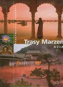 Przewodniki - Trasy Marzeń Azja Fascynujące Podróże Hachette - miniaturka - grafika 1