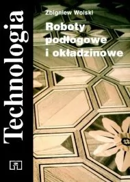 Technologia. Roboty podłogowe i okładzinowe - Podręczniki dla szkół zawodowych - miniaturka - grafika 1