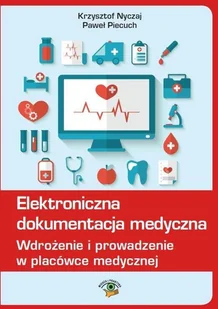 Elektroniczna dokumentacja medyczna - Zarządzanie - miniaturka - grafika 1