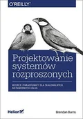 E-booki - informatyka - Projektowanie systemów rozproszonych. Wzorce i paradygmaty dla skalowalnych, niezawodnych usług - miniaturka - grafika 1