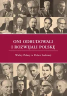 Historia świata - Elipsa Oni odbudowali i rozwijali Polskę - Elipsa Dom Wydawniczy - miniaturka - grafika 1