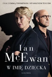 Ian McEwan W imię dziecka wydanie filmowe) - Proza obcojęzyczna - miniaturka - grafika 2