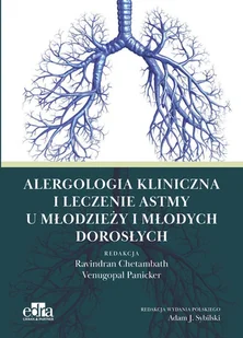 Alergologia kliniczna i leczenie astmy u młodych dorosłych - Panicker V. - książka - Podręczniki dla szkół wyższych - miniaturka - grafika 1