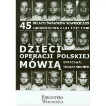 Dzieci operacji polskiej mówią - Pamiętniki, dzienniki, listy - miniaturka - grafika 1