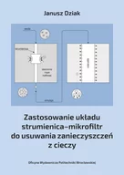 Technika - Zastosowanie układu strumienica-mikrofiltr do usuwania zanieczyszczeń z cieczy - miniaturka - grafika 1