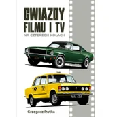 Książki o kinie i teatrze - Gwiazdy filmu i TV na czterech kołach - miniaturka - grafika 1