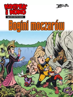 Bogini moczarów. Kajtek i Koko w Kosmosie. Tom 7 - Komiksy dla dzieci - miniaturka - grafika 1