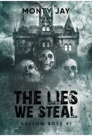 The Lies We Steal. Hollow Boys. Tom 1 - Monty Jay - Literatura obyczajowa - miniaturka - grafika 1