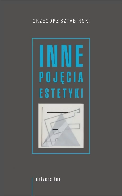 Universitas Inne pojęcia estetyki Grzegorz Sztabiński