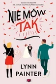 Romanse - Nie mów "Tak" - Lynn Painter - miniaturka - grafika 1