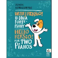 Podręczniki dla szkół zawodowych - Witaj Reksio! Na dwa fortepiany. - miniaturka - grafika 1