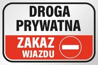 Akcesoria BHP - TABLICZKA DROGA PRYWATNA ZAKAZ WJAZDU pcv20X30 - miniaturka - grafika 1