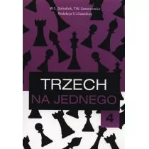 Trzech dla jednego 4 - Gołdiuk W.S., Szwarciewicz T.W.,