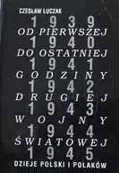 Historia świata - Od pierwszej do ostatniej godziny drugiej wojny światowej - miniaturka - grafika 1