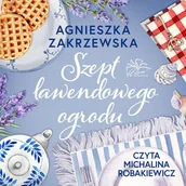 Audiobooki - romanse - Szept lawendowego ogrodu - miniaturka - grafika 1