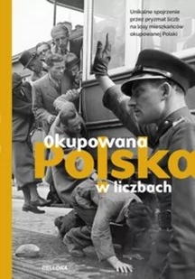 Okupowana Polska w liczbach - E-booki - historia - miniaturka - grafika 1