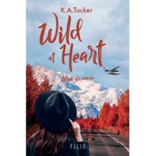 Opowiadania - Wild at heart Wróć do mnie - miniaturka - grafika 1