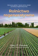 Nauki przyrodnicze - Rolnictwo regeneratywne. Zdrowsza gleba i lepsze plony dzięki produkcji regeneratywnej - miniaturka - grafika 1