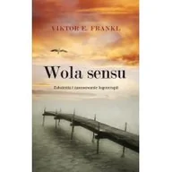 Książki o kulturze i sztuce - Frankl Viktor E. Wola sensu. Założenia i zastosowanie logoterapii - miniaturka - grafika 1