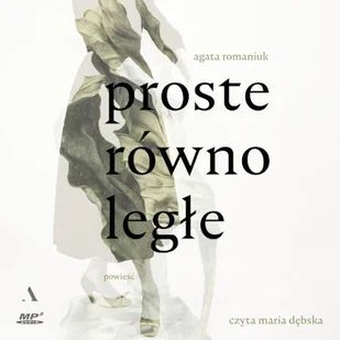 Proste równoległe Agata Romaniuk - Audiobooki - literatura piękna - miniaturka - grafika 1