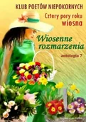 Poezja - Wiosenne rozmarzenia, antologia 7 - praca zbiorowa - miniaturka - grafika 1