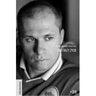 Felietony i reportaże - Dwa razy życie - miniaturka - grafika 1