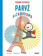 Książki edukacyjne - WYTWÓRNIA Paryż. Piżamorama w.2022 - Frederique Bertrand, Michael Leblond - miniaturka - grafika 1