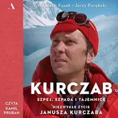 Audiobooki - biografie - Kurczab, szpada, szpej i tajemnice. Niezwykłe życie Janusza Kurczaba - miniaturka - grafika 1