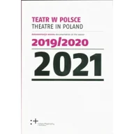 Książki o kulturze i sztuce - Instytut Teatralny Teatr w Polsce 2021 dokumentacja sezonu 2019/2020 - praca zbiorowa - miniaturka - grafika 1