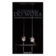 Biografie i autobiografie - Schowani Do Wora Wspomnienia Byłego Wychowawcy Więziennego Andrzej Flugel - miniaturka - grafika 1