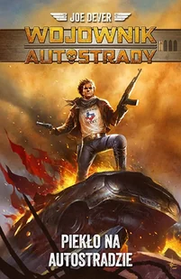 Piekło Na Autostradzie Wojownik Autostrady Tom 1 Joe Dever - Fantasy - miniaturka - grafika 5