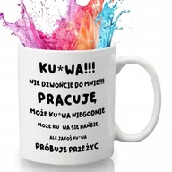Kubki - KUBEK BIAŁY Prezent Do Pracy Korpo Viral Tik Tok KU*WA NIE DZWOŃCIE DO MNIE - miniaturka - grafika 1