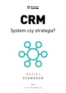 Ekonomia - CRM. System czy strategia? Praktyczny przewodnik dla wdrażających - miniaturka - grafika 1