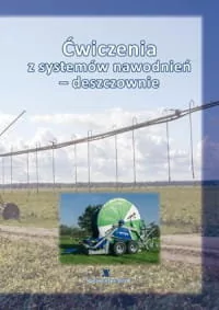 Ćwiczenia z systemów nawodnień - deszczownie - Technika - miniaturka - grafika 1